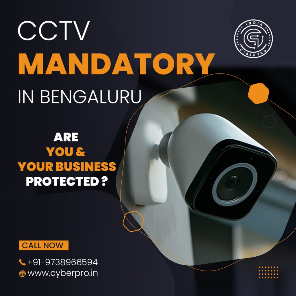 Cyber Pro India emphasizes the importance of CCTV for protection in Bangalore.